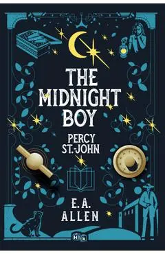 The Midnight Boy: A Percy St. John Novel - E. A. Allen