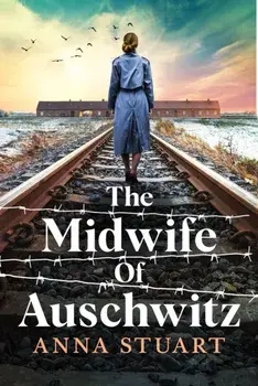 The Midwife of Auschwitz, Paperback/Anna Stuart