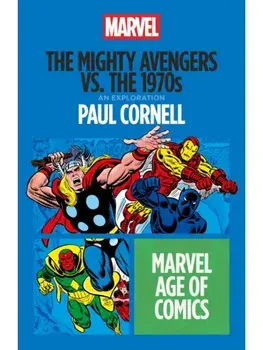 The Mighty Avengers vs. the 1970s, Paperback/Paul (Writer, UK) Cornell