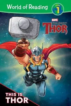 The Mighty Thor: This Is Thor, Hardcover/Alexandra West