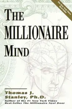 The Millionaire Mind, Paperback/Thomas J. Stanley