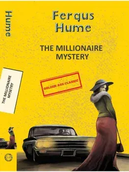 The Millionaire Mystery, Paperback/Fergus Hume