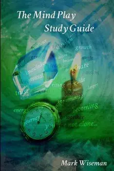 The Mind Play Study Guide, Paperback/Mark Wiseman