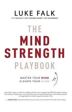 The Mind Strength Playbook - Luke Falk