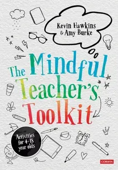 The Mindful Teacher's Toolkit. Awareness-based Wellbeing in Schools, Paperback/Amy Burke