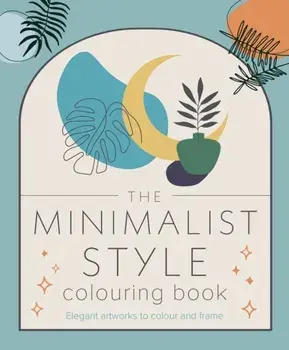 The Minimalist Style Colouring Book, Paperback/Tansy Willow