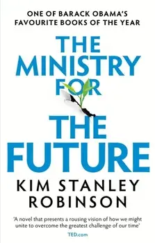 The Ministry for the Future, Paperback/Kim Stanley Robinson