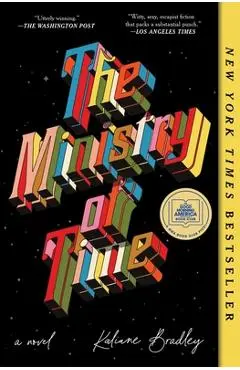 The Ministry of Time - Kaliane Bradley