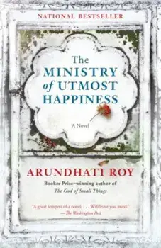 The Ministry of Utmost Happiness, Paperback/Arundhati Roy