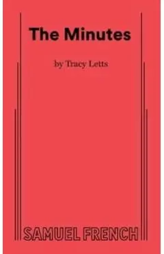 The Minutes - Tracy Letts