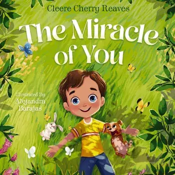 The Miracle of You, Hardback/Cleere Cherry Reaves