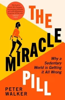The Miracle Pill, Paperback/Peter Walker