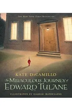 The Miraculous Journey of Edward Tulane - Kate Dicamillo