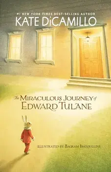 The Miraculous Journey of Edward Tulane, Paperback/Kate DiCamillo