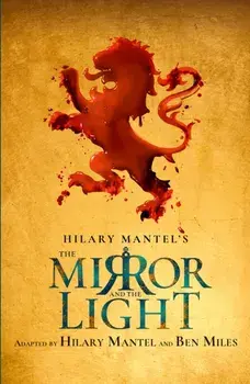 The Mirror and the Light. Rsc Stage Adaptation, Paperback/Ben Miles