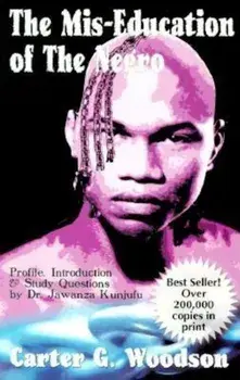 The MIS-Education of the Negro, Paperback/Carter G. Woodson