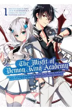 The Misfit of Demon King Academy 1: History's Strongest Demon King Reincarnates and Goes to School with His Descendants - Shu