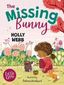 The Missing Bunny, Paperback/Holly Webb