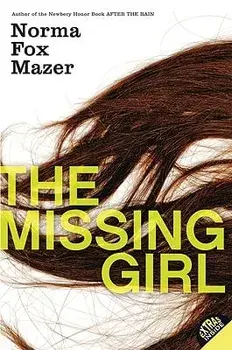 The Missing Girl, Paperback/Norma Fox Mazer