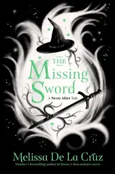 The Missing Sword, Paperback/Melissa de la Cruz