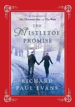 The Mistletoe Promise, Hardcover/Richard Paul Evans