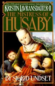 The Mistress of Husaby: Kristin Lavransdatter, Vol. 2, Paperback/Sigrid Undset