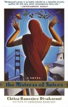 The Mistress of Spices, Paperback/Chitra Banerjee Divakaruni
