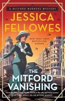The Mitford Vanishing: A Mitford Murders Mystery, Paperback/Jessica Fellowes