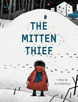 The Mitten Thief, Paperback/Jill Kaufenberg