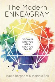 The Modern Enneagram: Discover Who You Are and Who You Can Be, Paperback/Kacie Berghoef
