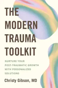 The Modern Trauma Toolkit, Paperback/***