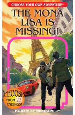 The Mona Lisa Is Missing! - Ramsey Montgomery