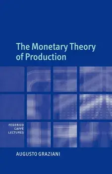 The Monetary Theory of Production, Paperback/***