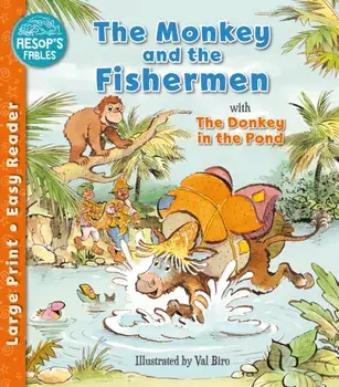 The Monkey & the Fishermen & The Donkey in the Pond, Paperback/***