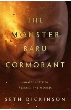 The Monster Baru Cormorant - Seth Dickinson