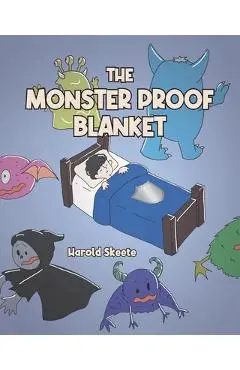 The Monster Proof Blanket - Harold Skeete