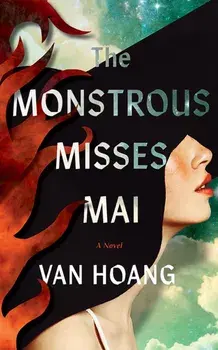 The Monstrous Misses Mai. A Novel, Paperback/Van Hoang