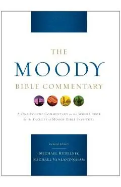 The Moody Bible Commentary - Michael Rydelnik
