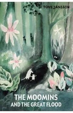 The Moomins and the Great Flood - Tove Jansson
