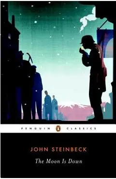 The Moon is Down - John Steinbeck