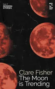 The Moon is Trending, Paperback/Clare Fisher
