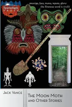 The Moon Moth and Other Stories, Paperback/Jack Vance