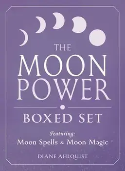 The Moon Power Boxed Set: Featuring: Moon Spells and Moon Magic, Hardcover/Diane Ahlquist