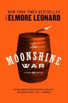 The Moonshine War, Paperback/Elmore Leonard