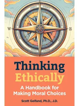 The Morality Handbook. Your Guide to Ethical Decisions, Dilemmas and Debates, Paperback/Scott Gelfand