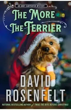 The More the Terrier: An Andy Carpenter Mystery - David Rosenfelt