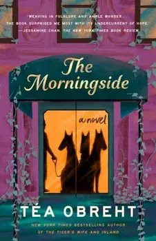 The Morningside, Paperback/Tea Obreht