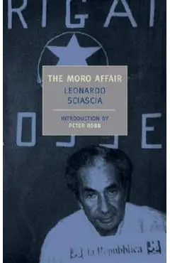 The Moro Affair: And the Mystery of Majorana - Leonardo Sciascia