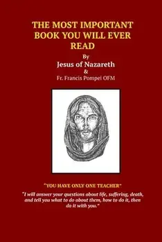 The Most Important Book You Will Ever Read, Paperback/Jesus Christ