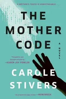 The Mother Code, Paperback/Carole Stivers